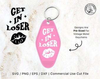 Motel Keychain SVG Get In Loser | Compatible With Cricut Design Space & Silhouette Studio, Vintage, Wavey Svg, Sassy Quotes Svg, Funny Svg