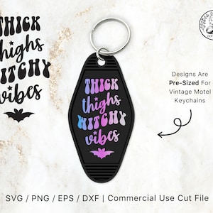 Motel Keychain SVG Witchy Vibes | Compatible With Cricut Design Space & Silhouette Studio, Vintage, Wavey Svg Thick Thighs Svg, Halloween