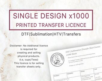 Printed Transfer Licence | Single Design, 1000 Sheets