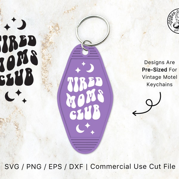 Motel Keychain SVG Tired Moms Club | Compatible With Cricut Design Space & Silhouette Studio, Vintage, Wavey Svg Mothers Day Svg, Mom Svg