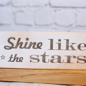 Wooden Bedroom Sign, Kids wooden Bedroom sign, Wooden Nursery sign, Inspirational wooden sign, wooden engraved sign, Shine like the Stars
