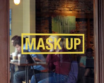 Mask Up Decal - Face Mask Warning Sign - Small Business Storefront Entrance - Weatherproof Outdoor Vinyl Adhesive