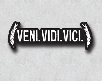 Veni Vidi Vici Sticker - I Came, I Saw, I Conquered Phrase - Water Resistant Vinyl Water Bottle Decal