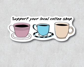 Support Small Business Sticker - Mom and Pop Local Coffee Shop - Water-Resistant Vinyl Laptop Sticker