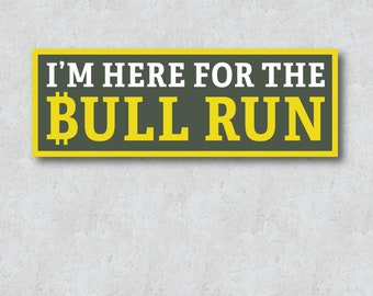 Cryptocurrency Sticker - Bull Run Market Phrase - Meme Coin Movement - Non-Fungible Tokens - Water Resistant Vinyl Water Bottle Decal