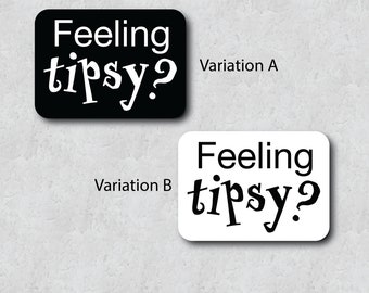 Feeling Tipsy? Tip Jar Sticker - Mason Money Jar Sign Restaurant Cafe  - Large  Colored Adhesive