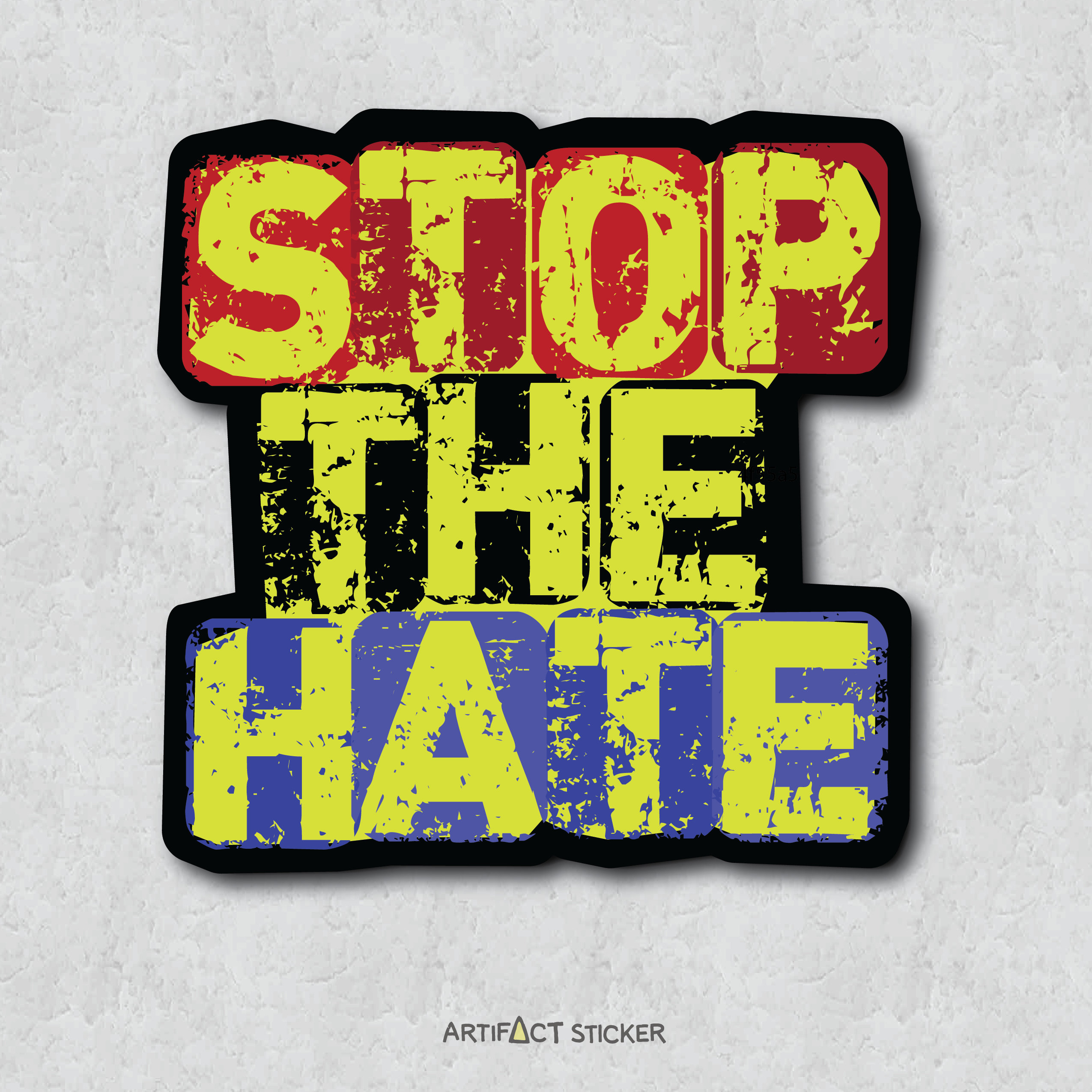 Anti-racism Sticker - Stop the Hate - Protest Quote - Water-resistant ...