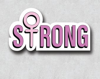 Strong Female Sticker - Empowerment Message - Confident Woman - Minimal Font Style Design Adhesive - Water Bottle Sticker
