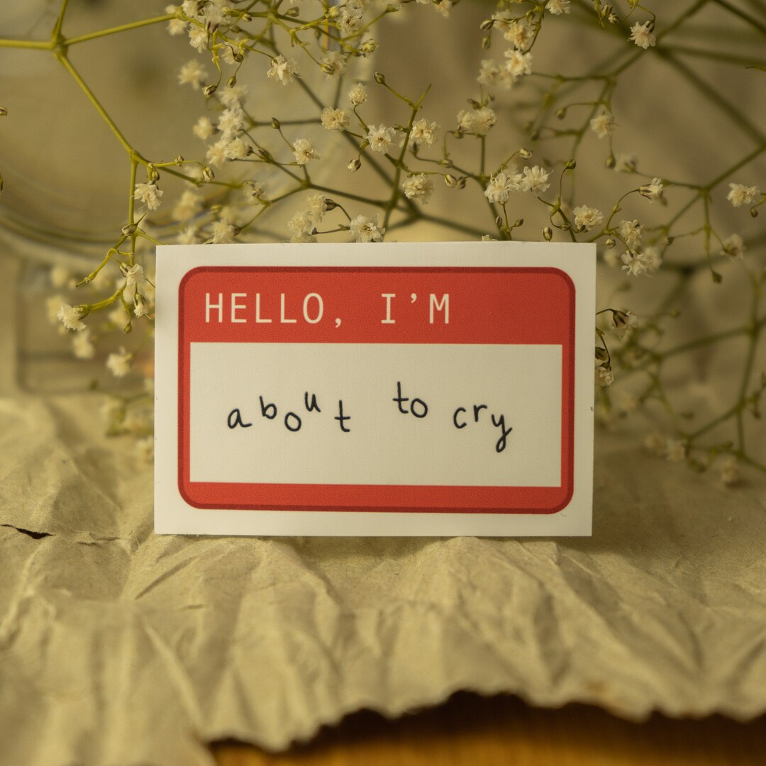 Funny Name Tag Sticker 'i'm About to Cry' Text Etsy