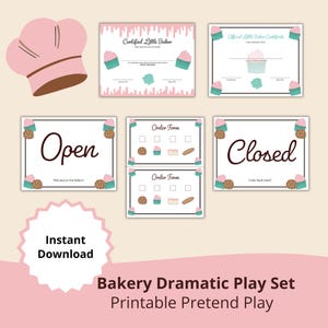 May include: A pink chef's hat and various bakery-themed printables. Includes "Certified Little Baker" certificates, "Open" and "Closed" signs, and order forms. The set is decorated with cupcakes and cookies.