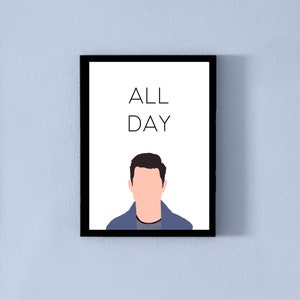 New Girl Printable Art | Schmidt Quote - &quot;ALL DAY&quot; | Digital Download | Wall Decor | Instant Art