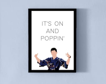 New Girl Printable Art | Schmidt Quote - "It's On And Poppin'" | Digital Download | Wall Decor | Instant Art