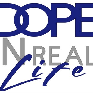 May include: A blue and grey graphic design with the text "Dope In Real Life" in a stylised font.