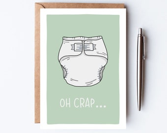 New Baby Card, Oh Crap Baby Card, Nappy Card, Pregnancy Card, Pregnancy Celebration Card, Congratulations New Baby Card, Funny Diaper Card