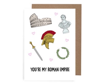 My Roman Empire Valentines Day Card, You’re My Roman Empire Meme Card, Valentines Day Card for Him, Funny Valentine, A6 Valentine Card