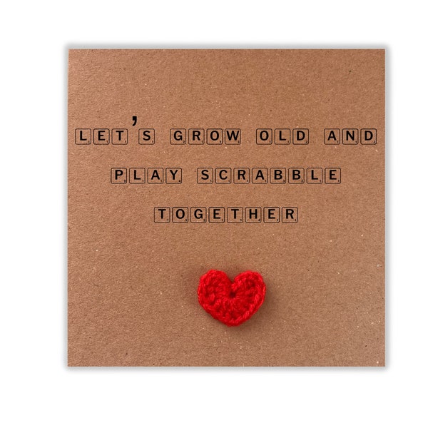 Scrabble Valentines Card, Grow Old Together Card, Keepsake Valentines Day Card for Partner, Cute Scrabble Game Valentine, Crochet Heart Card