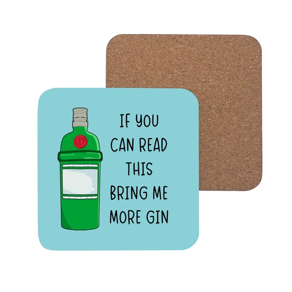Bring me more gin coaster, 9cmx9cm coaster, funny coaster, gin lover gift, gin & tonic gift, alcoholic present, friend gift, birthday gift