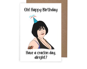 Gavin and Stacey Birthday Card, Nessa Themed Birthday Card, Cracking Day Birthday Card, Funny Nessa Card, Funny A6 Birthday Card