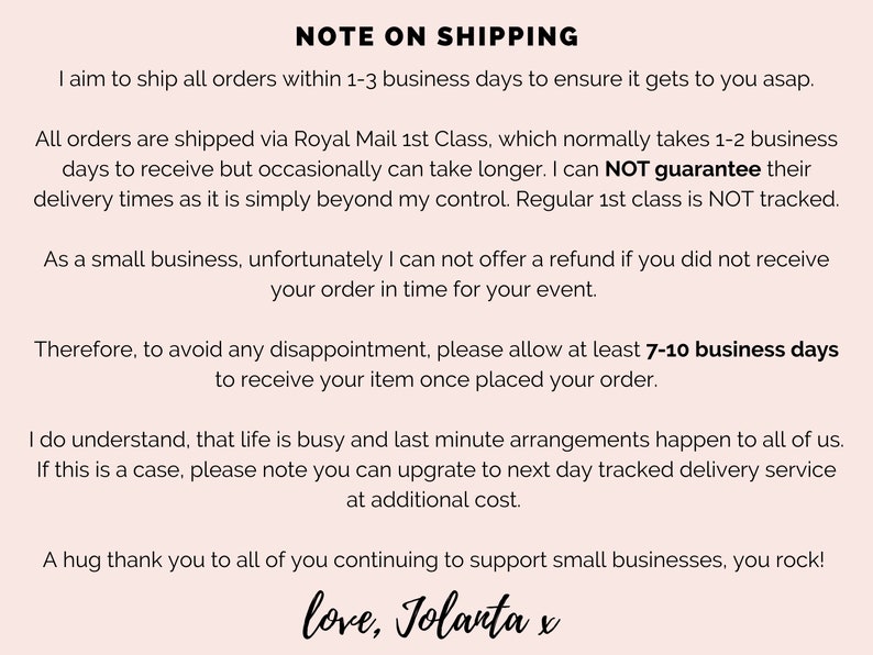 May include: Note on shipping for orders. Orders are shipped via Royal Mail 1st Class, which normally takes 1-2 business days to receive.  The seller cannot guarantee delivery times as it is beyond their control. Regular 1st class is not tracked.  The seller also states that they cannot offer a refund if the order does not arrive in time for an event.  The seller recommends allowing 7-10 business days to receive the item.  The seller also offers next day tracked delivery service at an additional cost.