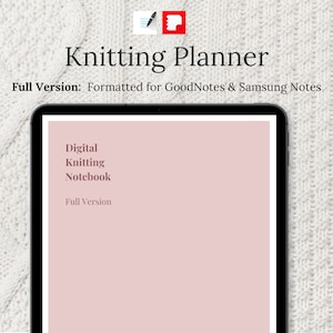 Knitting Planner | Full Digital Bundle | Organize Yarn Patterns Projects | GoodNotes Samsung Notes Craft Planner | Knitting Journal