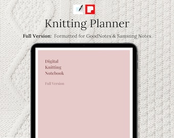 Knitting Planner | Full Digital Bundle | Organize Yarn, Patterns, Projects | GoodNotes Samsung Notes Craft Planner | Knitting Journal