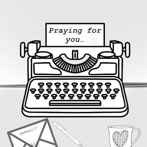 Puede incluir: Ilustración en blanco y negro de una máquina de escribir vintage con el texto "Praying for you...". También hay un sobre, un bolígrafo y una taza con un diseño de corazón, todo en un estilo de arte lineal simple. La imagen tiene una escala de grises.