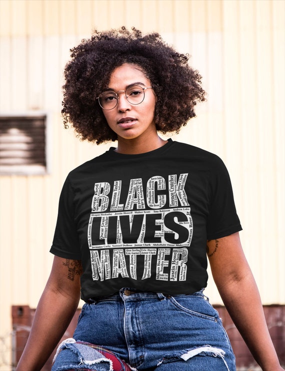 Black Lives Matter Shirt, Blm Shirt, Say Their Names Shirt, Black