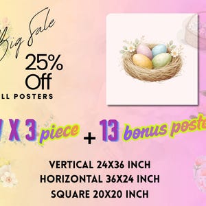 May include: Promotional image for posters featuring a watercolour illustration of Easter eggs in a nest. Text reads: "Big Sale 25% Off All Posters." Poster sizes are listed in inches: 24x36, 36x24, and 20x20 (approx. 61x91cm, 91x61cm, 51x51cm).