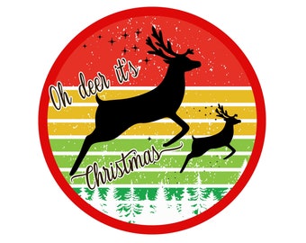 Oh deer it's Christmas sign