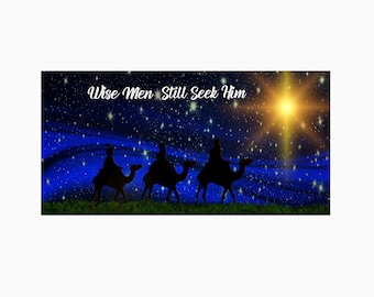 Wise Men Still Seek Him sign