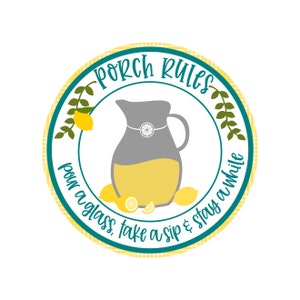 Porch rules sign, Lemonade sign, wreath sign