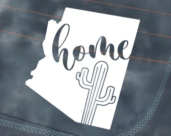 Arizona Car Decal | Arizona is Home Car Sticker | Arizona Cactus Window Decal