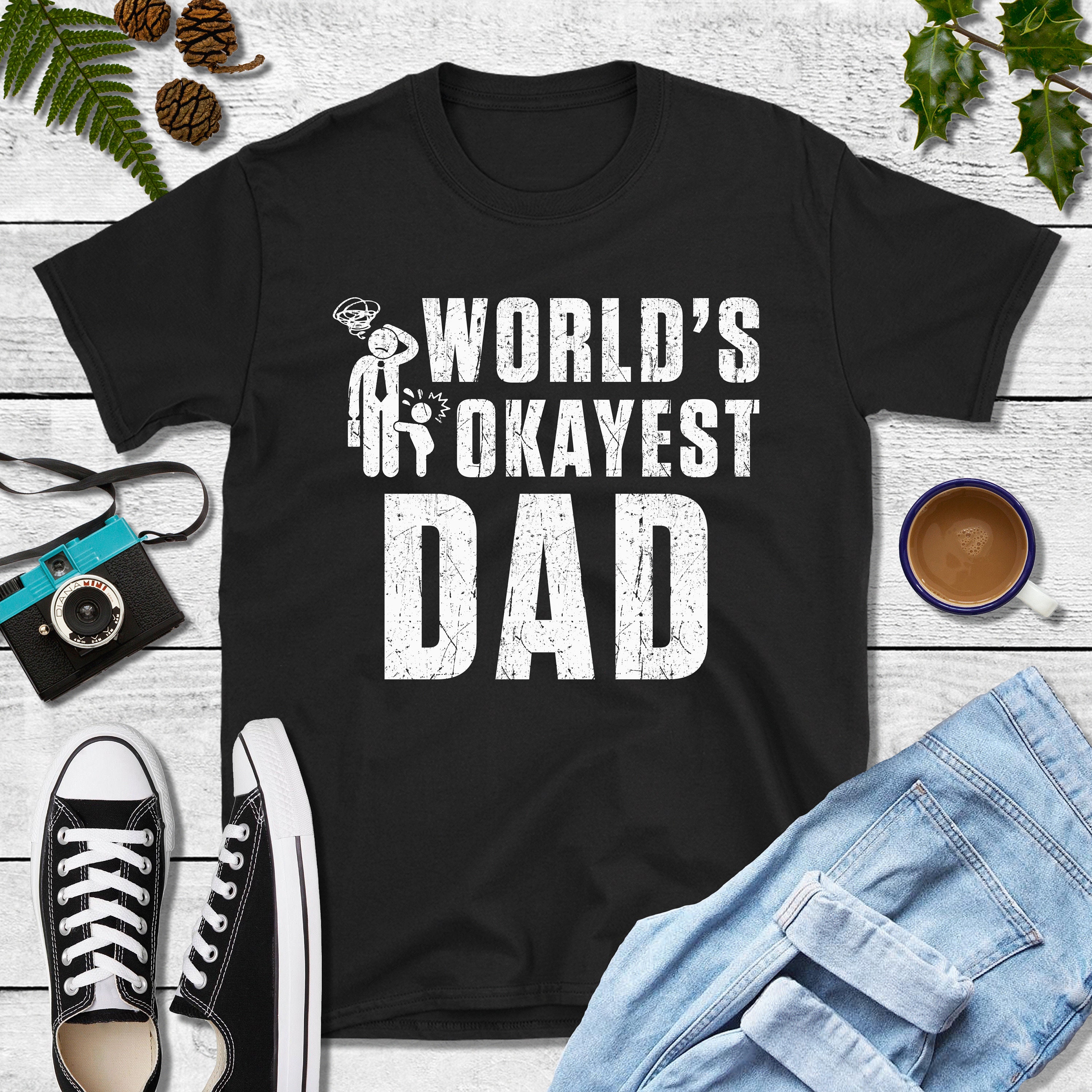 Worlds Okayest Dad Shirt Fathers Day Gift Dad Tee Daddy T | Etsy