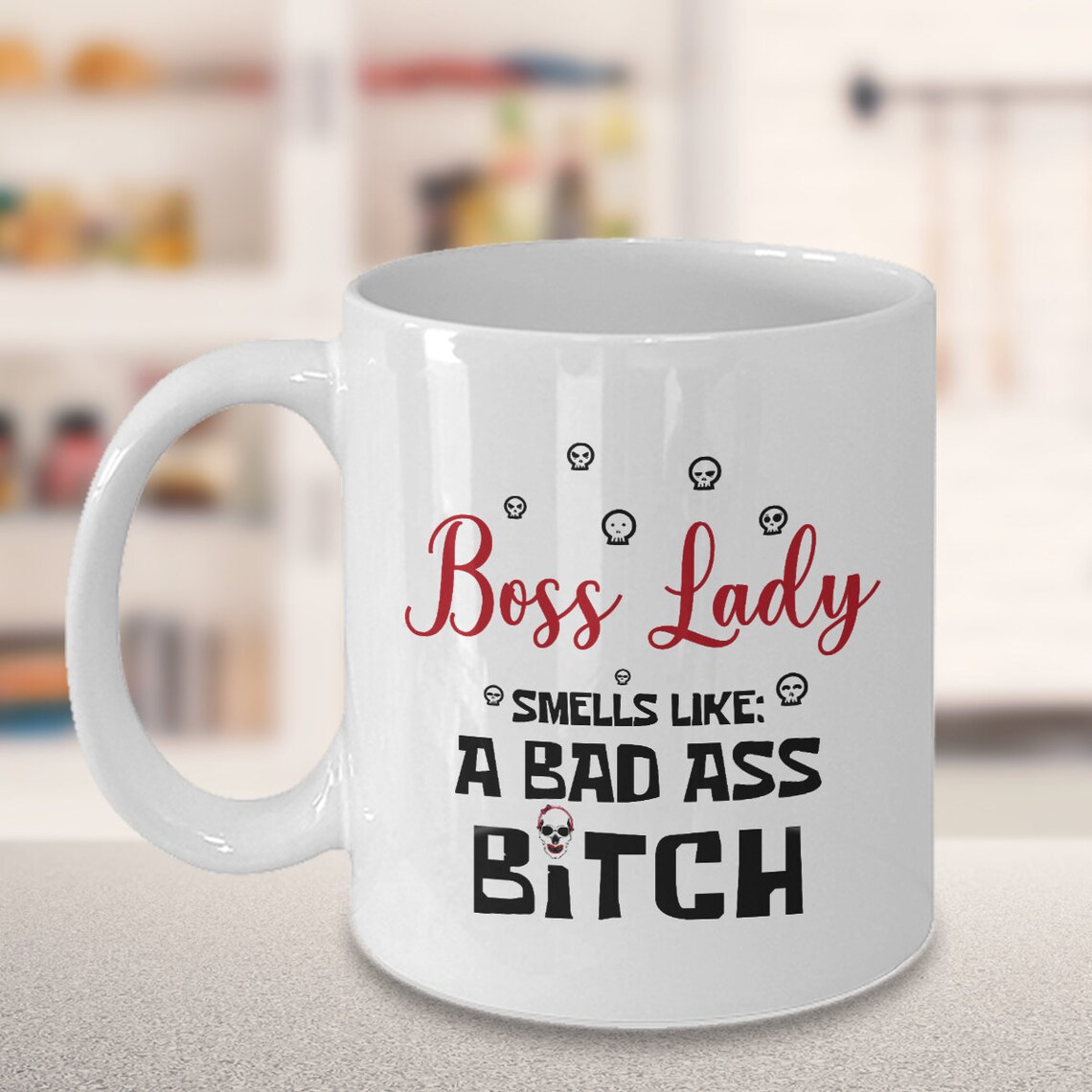 Boss Lady Mug Boss Lady Smells Like A Bad Ass Bitch Mug  Etsy