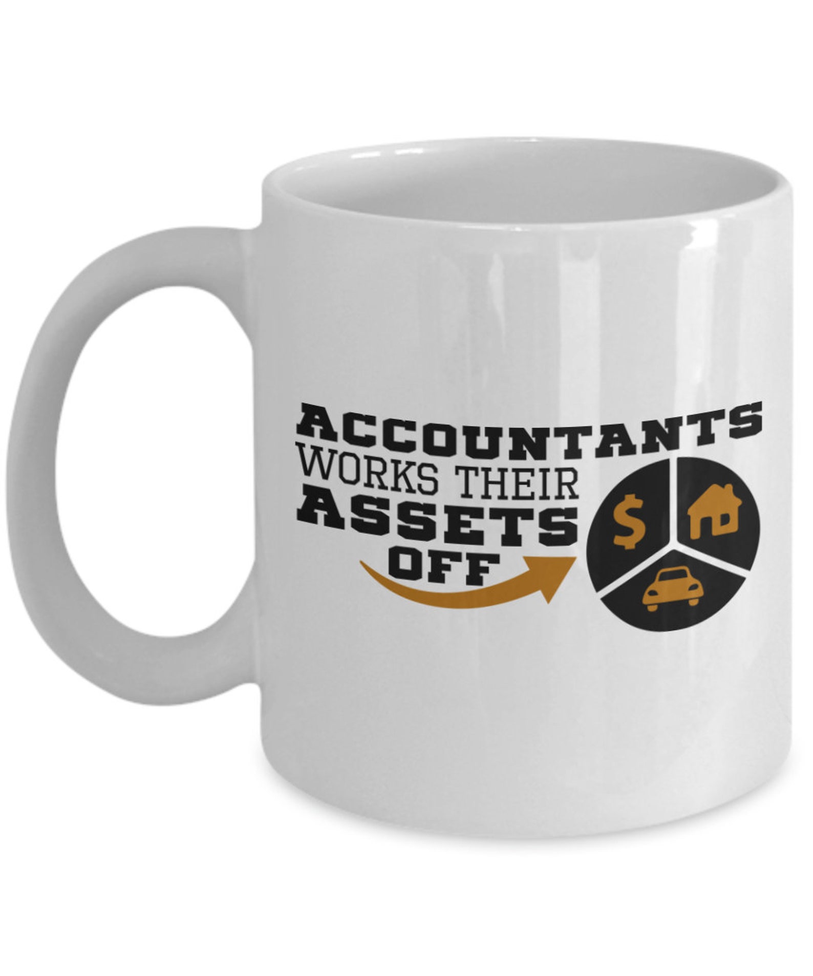 Funny Accountant Coffee Mug Accountants Work Their Assets Off Etsy
