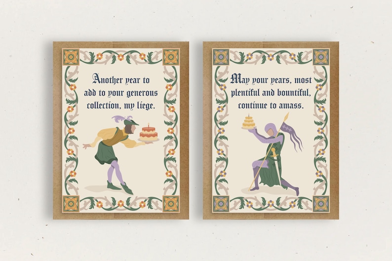 May include: Two illustrated cards with a medieval theme. The first card features a man in a green and purple outfit holding a cake and the text "Another year to add to your generous collection, my liege." The second card features a man in a green and purple outfit holding a cake and the text "May your years, most plentiful and bountiful, continue to amass."