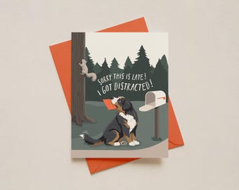 ¡ME DISTRAJE! - Linda tarjeta tardía - Tarjeta de perro ardilla - Solo porque sí - Tarjeta de cumpleaños tardía - Tarjeta de agradecimiento tardía - Divertida tarjeta tardía