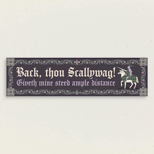 May include: A rectangular sign with a dark purple background and ornate border. The sign features the text "Back, thou Scallywag!" and "Giveth mine steed ample distance" in a decorative font. A knight on a horse is depicted on the right.