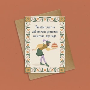 MY LIEGE - Medieval Birthday - Happy Birthday My Liege - Renaissance Fair - Funny Medieval Card - Ye Olde - Medieval Gift - Knight - My Lord