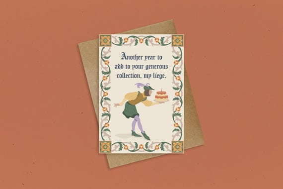 MY LIEGE - Medieval Birthday - Happy Birthday My Liege - Renaissance Fair - Funny Medieval Card - Ye Olde - Medieval Gift - Knight - My Lord