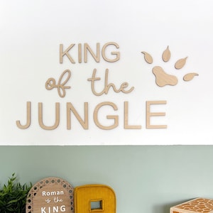 King of the Jungle Safari Nursery Bedroom wall decor | Safari Nursery Decor | Safari Print | Wooden Wall Phrase | Wild Ones | Lion Decor |