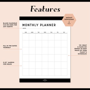 May include: A black and white printable monthly planner with the text "MONTHLY PLANNER" and "MONTH:" at the top. The planner has a grid with days of the week labeled "SUN", "MON", "TUE", "WED", "THU", "FRI", and "SAT". The text "BLANK CALENDAR CAN BE USED FOR ANY MONTH" is on the left side of the planner. The text "FILL IN THE DATES YOURSELF" is also on the left side of the planner. The text "0.52" MARGIN FOR HOLES" is on the left side of the planner. The text "INSTANT DOWNLOAD" is on the right side of the planner. The text "TIP: PRINT & HANG ON FRIDGE TO KEEP TRACK OF YOUR FAMILY'S SCHEDULES" is on the right side of the planner.