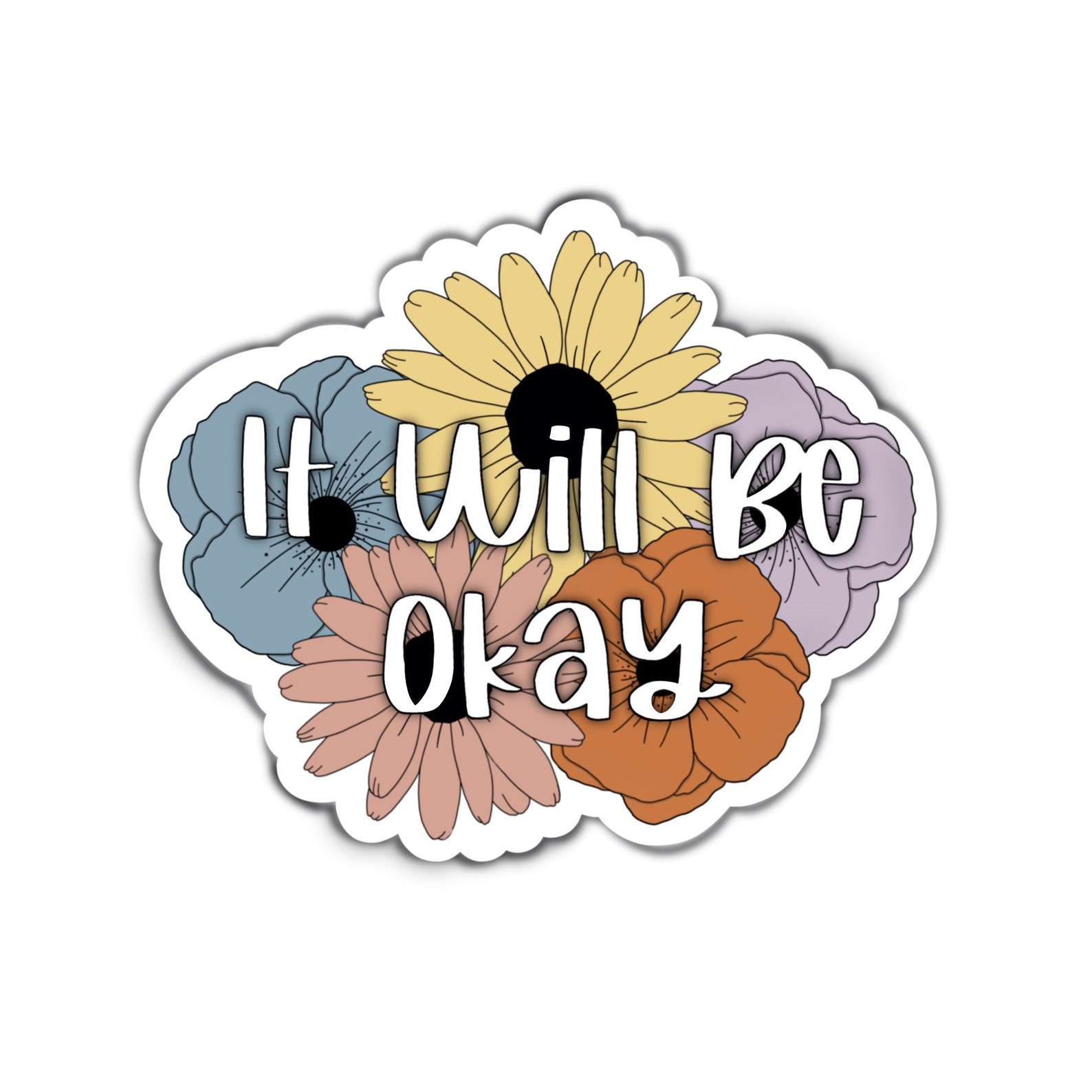 It Will Be Okay Sticker Flower Art Sticker Free Shipping | Etsy