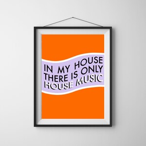 ONLY HOUSE MUSIC techno rave club aesthetic house music wall art image 2