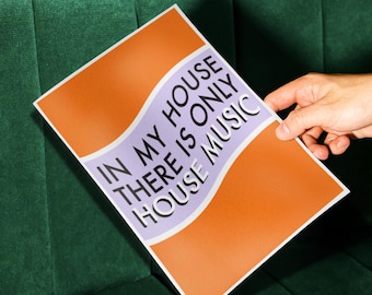 NUR HOUSE MUSIC Druck - Techno Rave Club Edm Wandkunst, mutiges Spaß Dj-Dekor