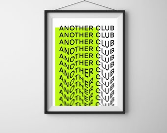 ANOTHER CLUB Print - techno house music wall art