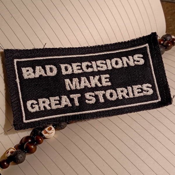 Bad Decisions make Great Stories Embroidered pattern, design