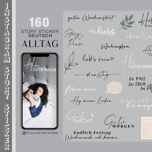 May include: A collection of 160 Instagram story stickers in German. The design features various text overlays, including greetings and daily phrases, with a neutral color palette. A phone displays a woman using her phone.