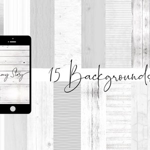 Może przedstawiać: Kolekcja 15 białych i szarych teł o tematyce drewna. Smartfon wyświetla przykładowe tło z tekstem "my Story". Słowa "15 Backgrounds" są napisane kursywą.