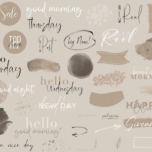 May include: A collection of digital stickers featuring various phrases and designs in brown and white. The stickers include phrases like "good morning", "hello Saturday", "new day", and "happy weekend".